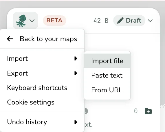 The menu under the squid in the editor, open to Import, with the options Import file, Paste text and From URL.